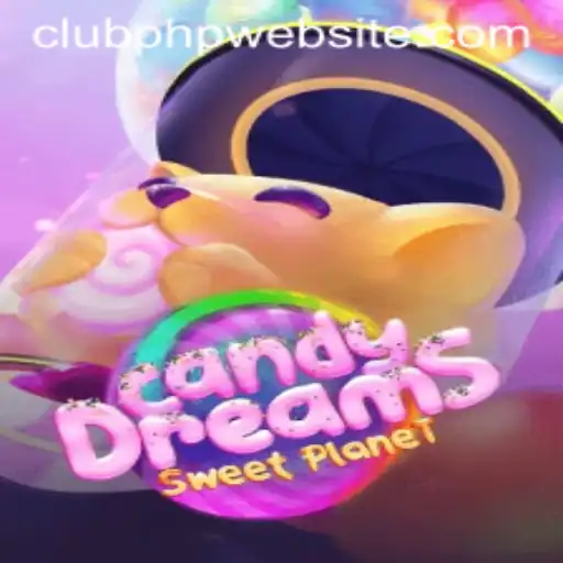 Exploring the Enchanting World of CandyDreams and the Innovative CLUBPHP Integration
