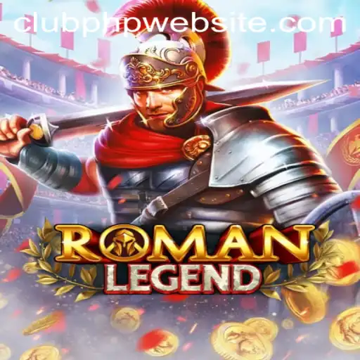 Explore the Enchanting World of RomanLegend: Unveiling the Adventure with CLUBPHP